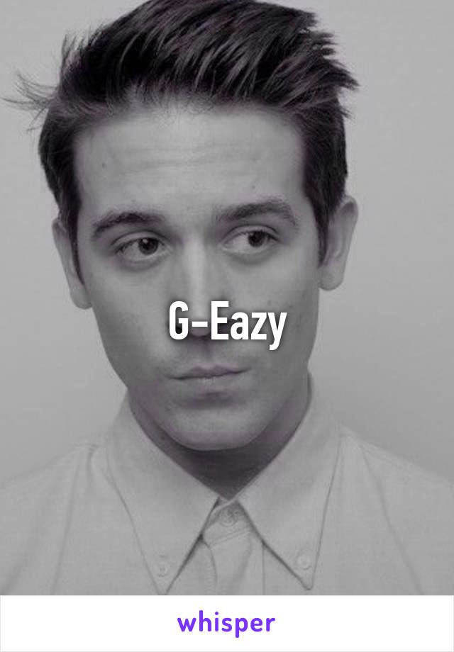 G-Eazy