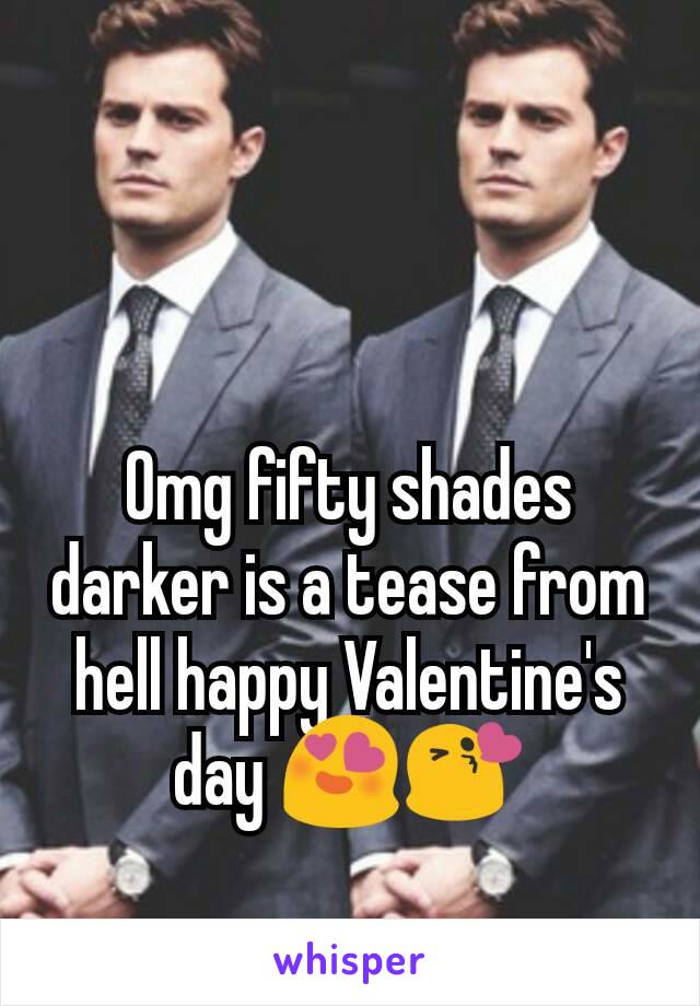 Omg fifty shades darker is a tease from hell happy Valentine's day 😍😘