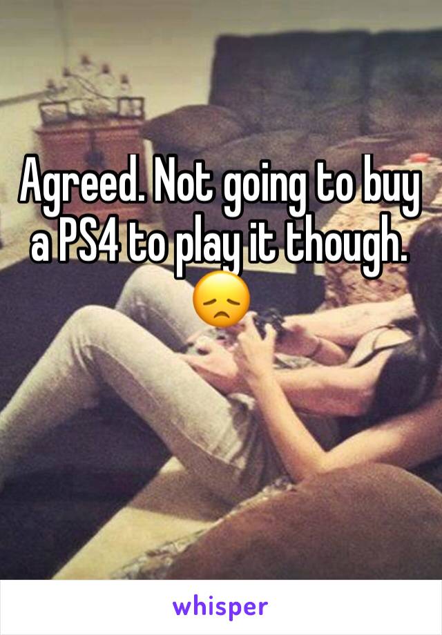 Agreed. Not going to buy a PS4 to play it though. 😞