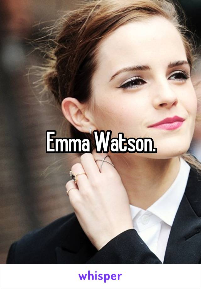 Emma Watson.