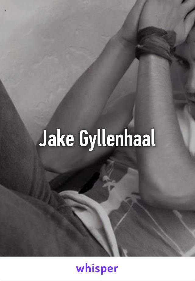 Jake Gyllenhaal