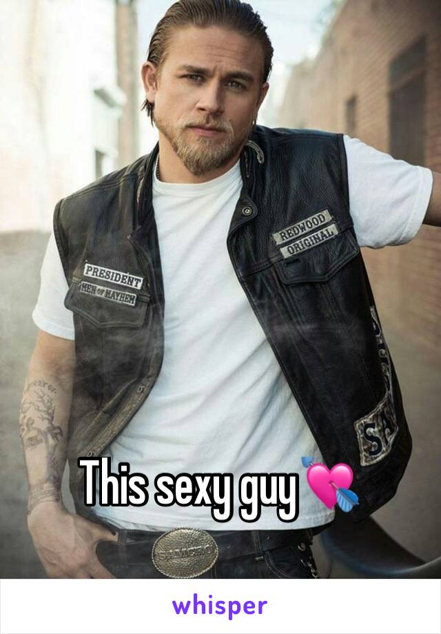 This sexy guy💘