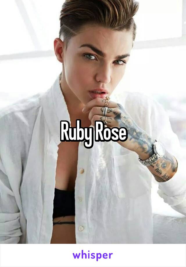 Ruby Rose