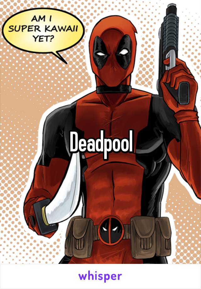 Deadpool