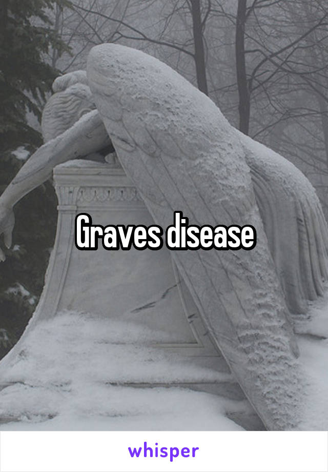 Graves disease