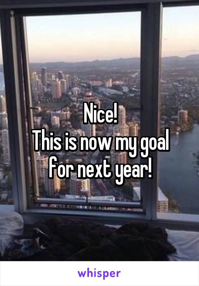 Nice!
This is now my goal for next year!