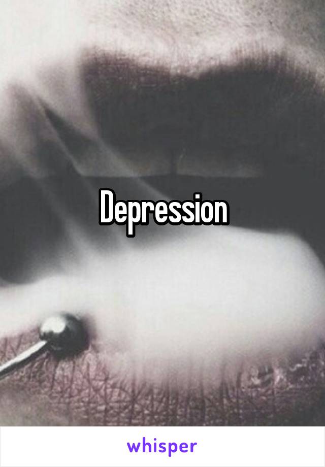 Depression
