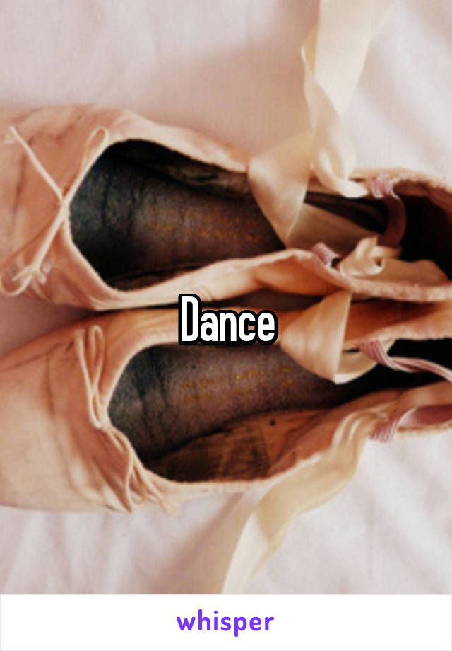 Dance