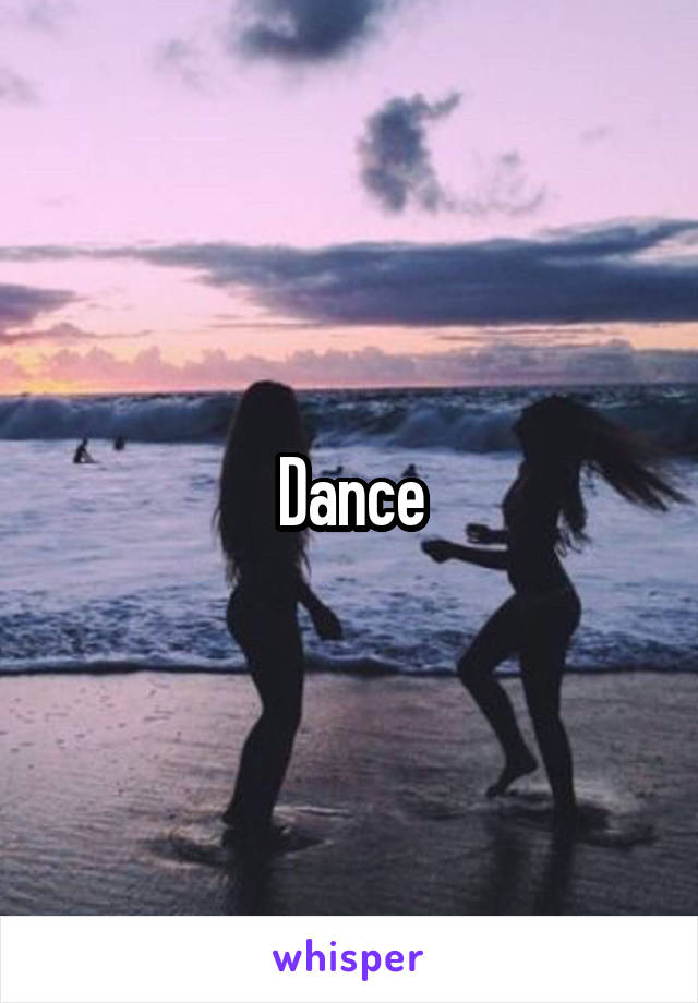 Dance