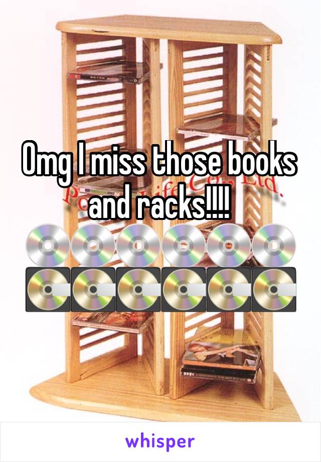 Omg I miss those books and racks!!!!
💿💿💿💿💿💿💽💽💽💽💽💽