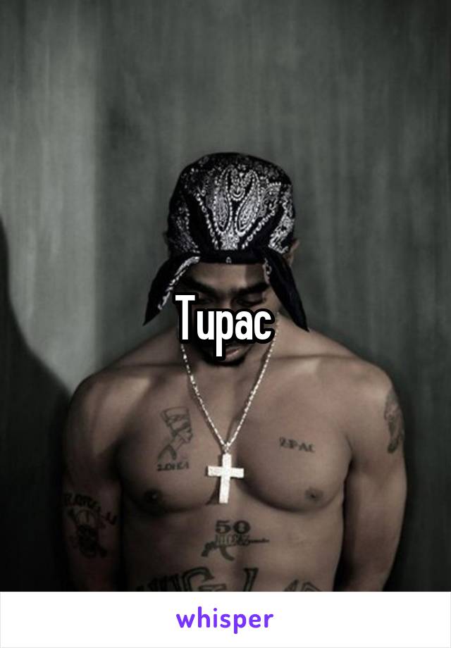 Tupac 