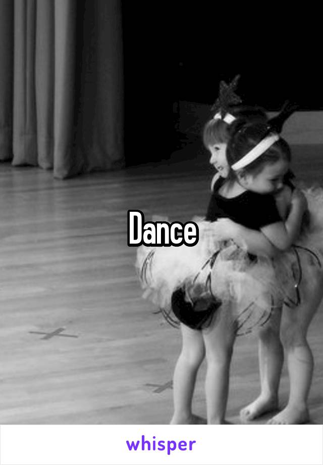 Dance