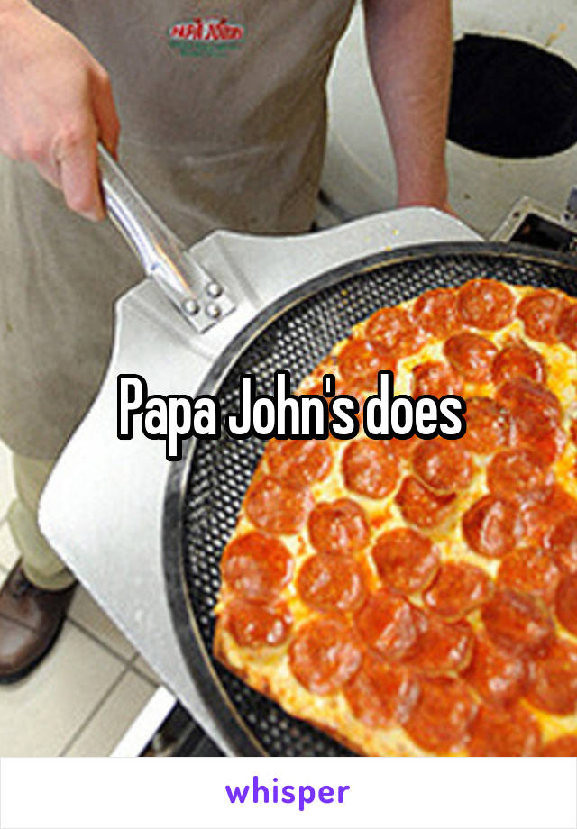 Papa John's does