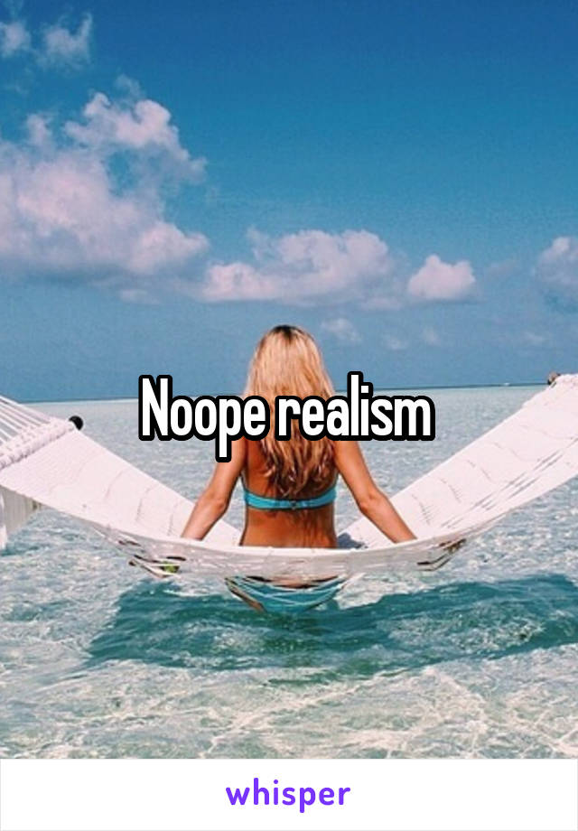 Noope realism 