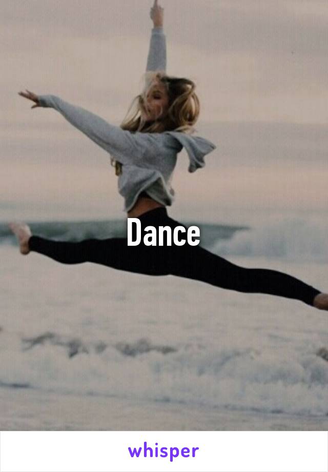 Dance