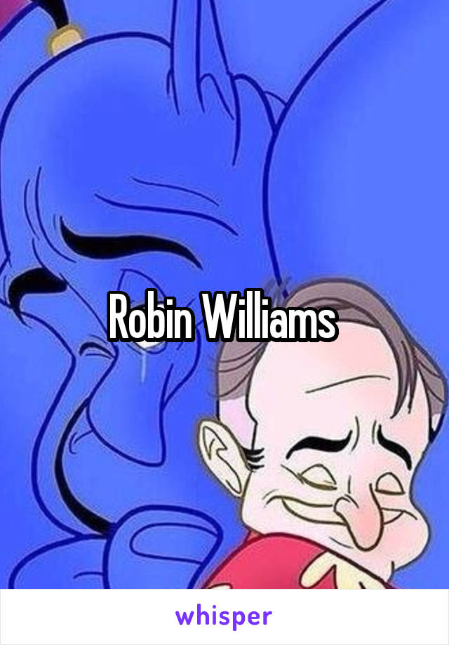 Robin Williams 