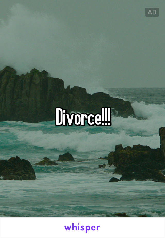 Divorce!!!