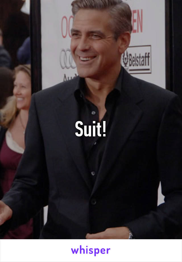 Suit!