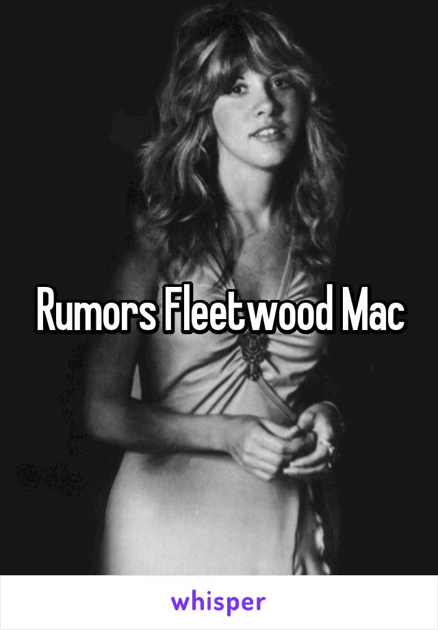 Rumors Fleetwood Mac