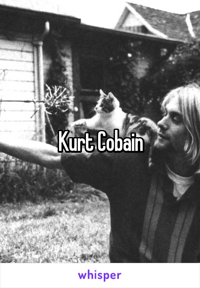 Kurt Cobain