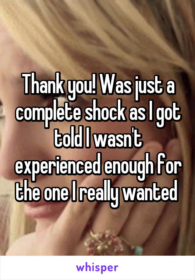 Thank you! Was just a complete shock as I got told I wasn't experienced enough for the one I really wanted 