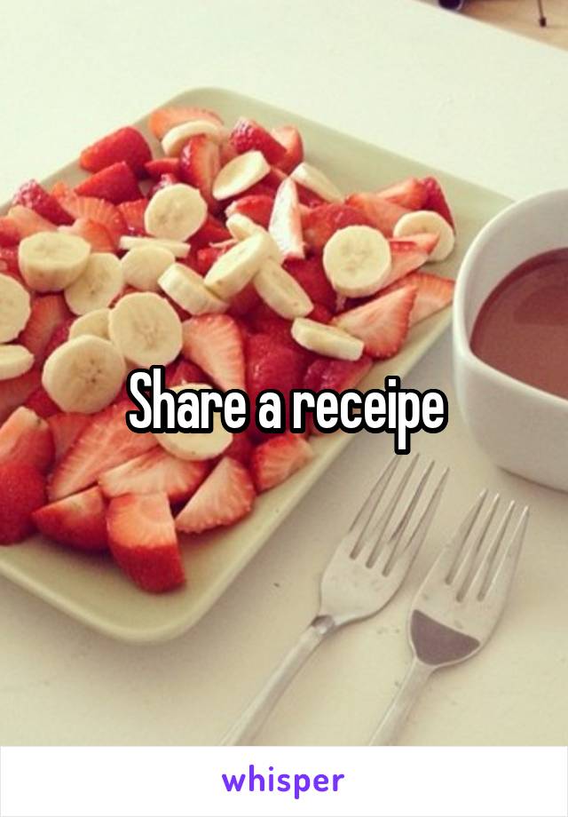 Share a receipe