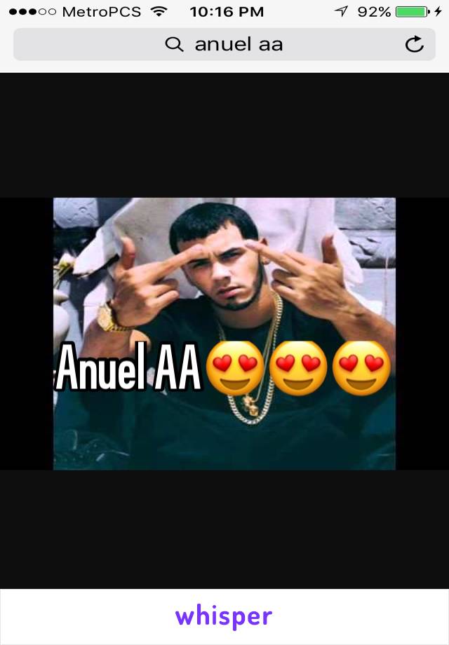 Anuel AA😍😍😍