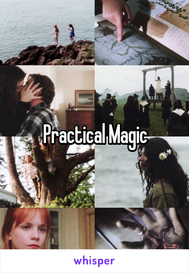 Practical Magic