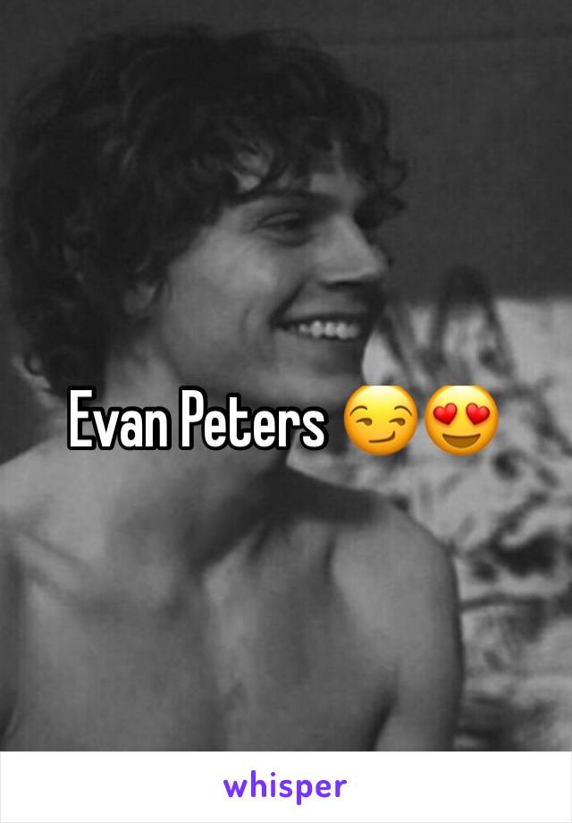 Evan Peters 😏😍