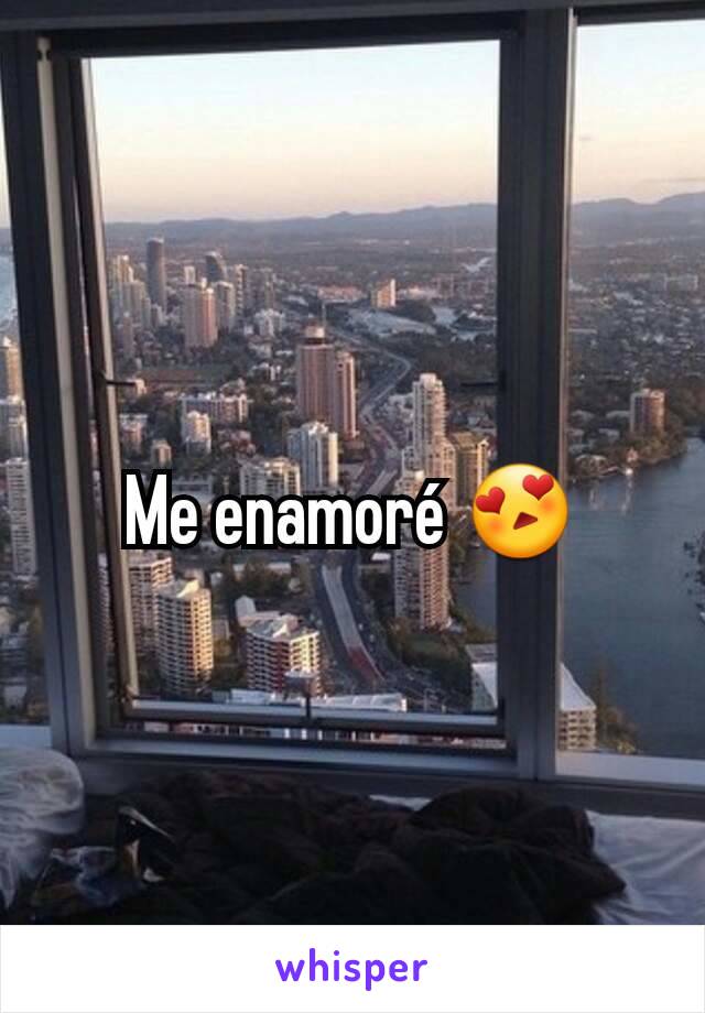 Me enamoré 😍