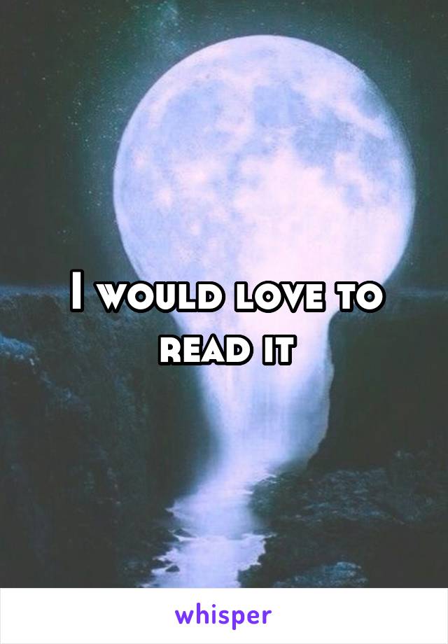 I would love to read it