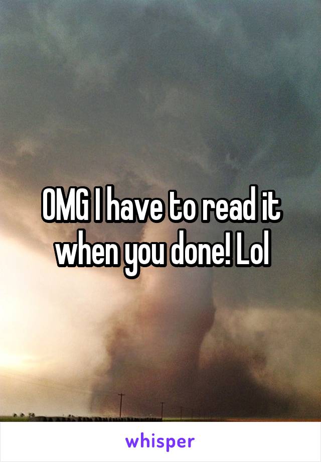 OMG I have to read it when you done! Lol