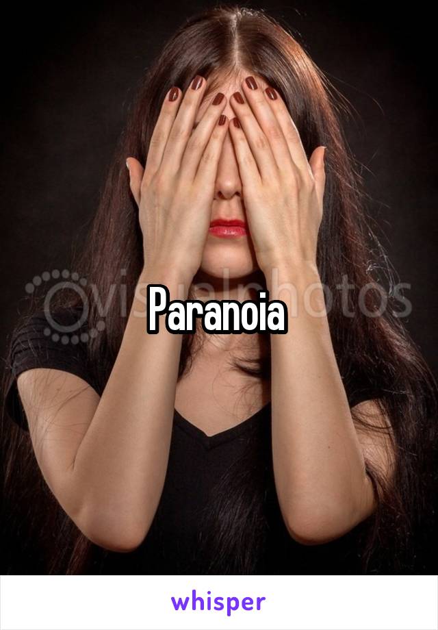 Paranoia 