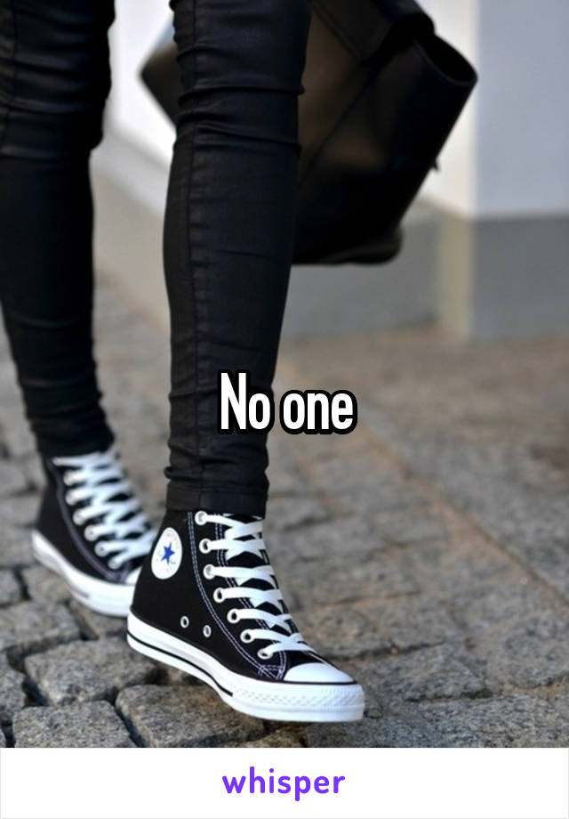 No one