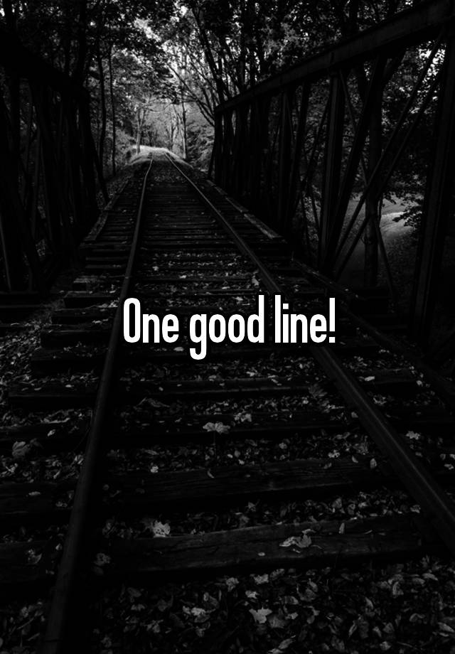 one-good-line