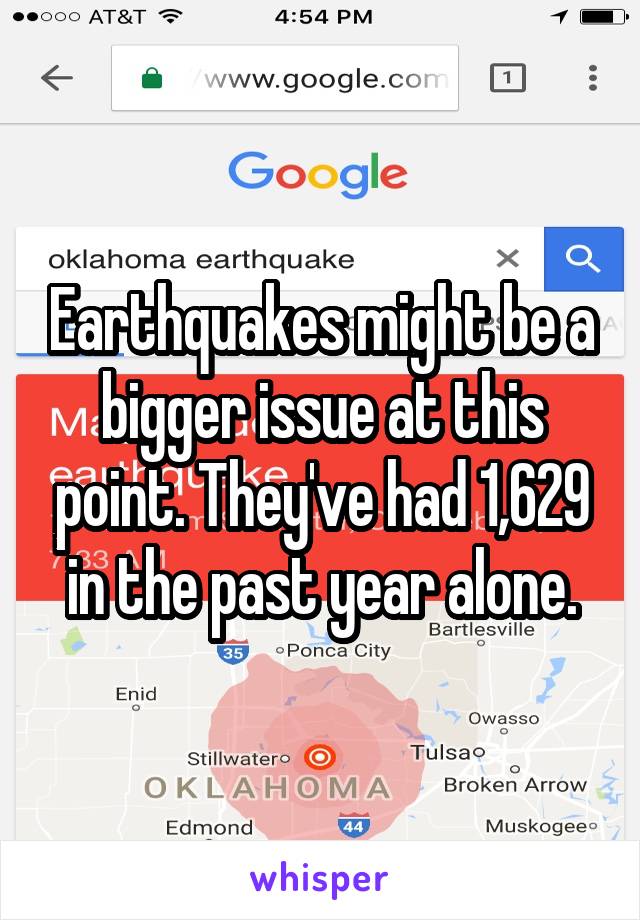 Earthquakes might be a bigger issue at this point. They've had 1,629 in the past year alone.