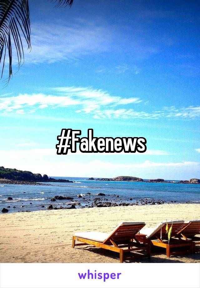 #Fakenews