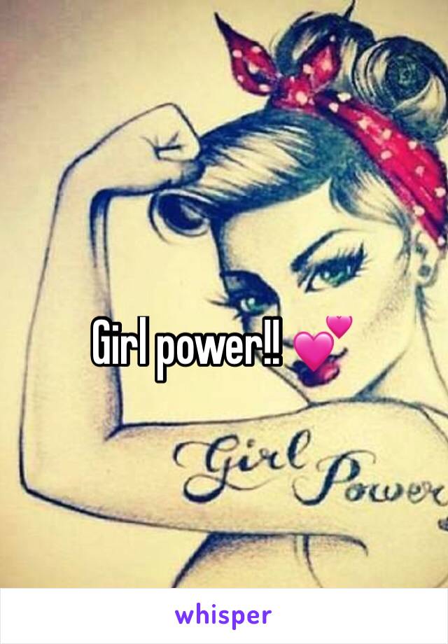 Girl power!! 💕