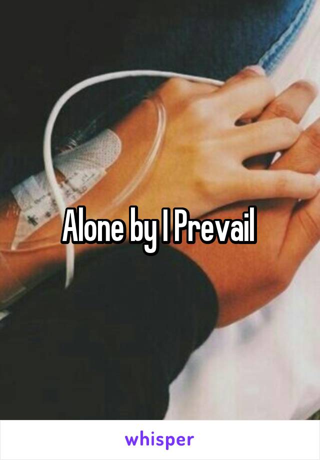 Alone by I Prevail 