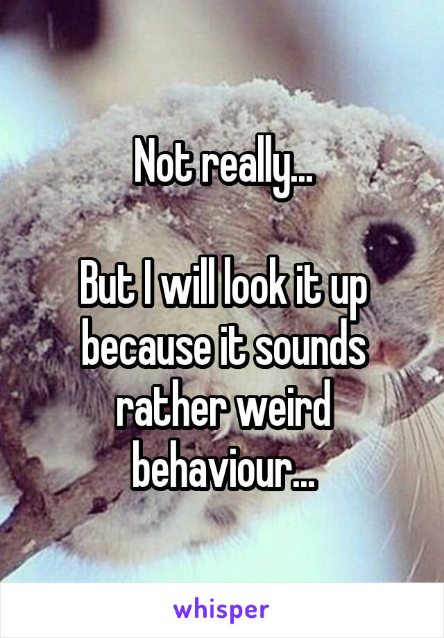 Not really...

But I will look it up because it sounds rather weird behaviour...