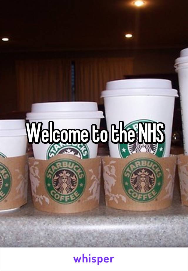 Welcome to the NHS