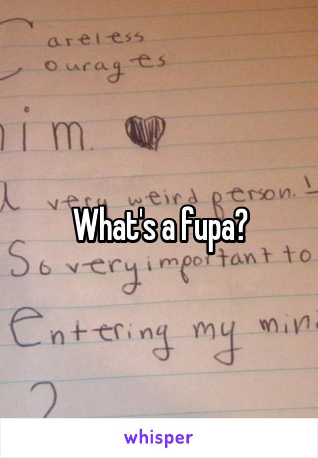 What's a fupa?