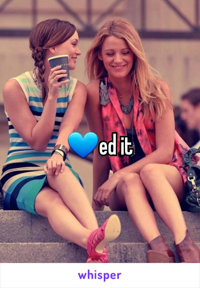 💙ed it