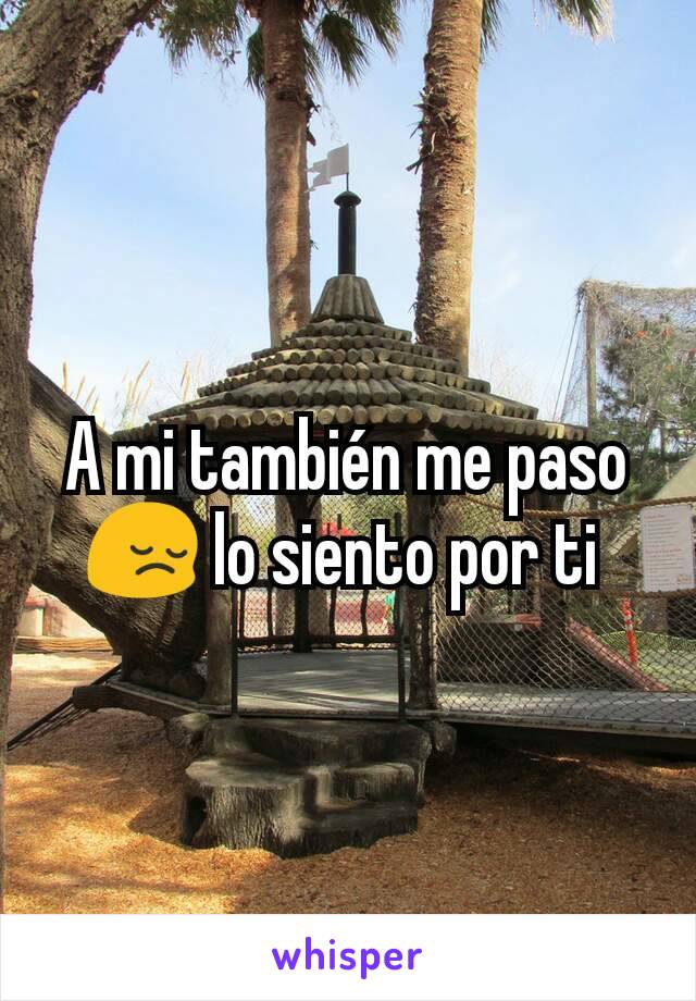 A mi también me paso 😔 lo siento por ti 