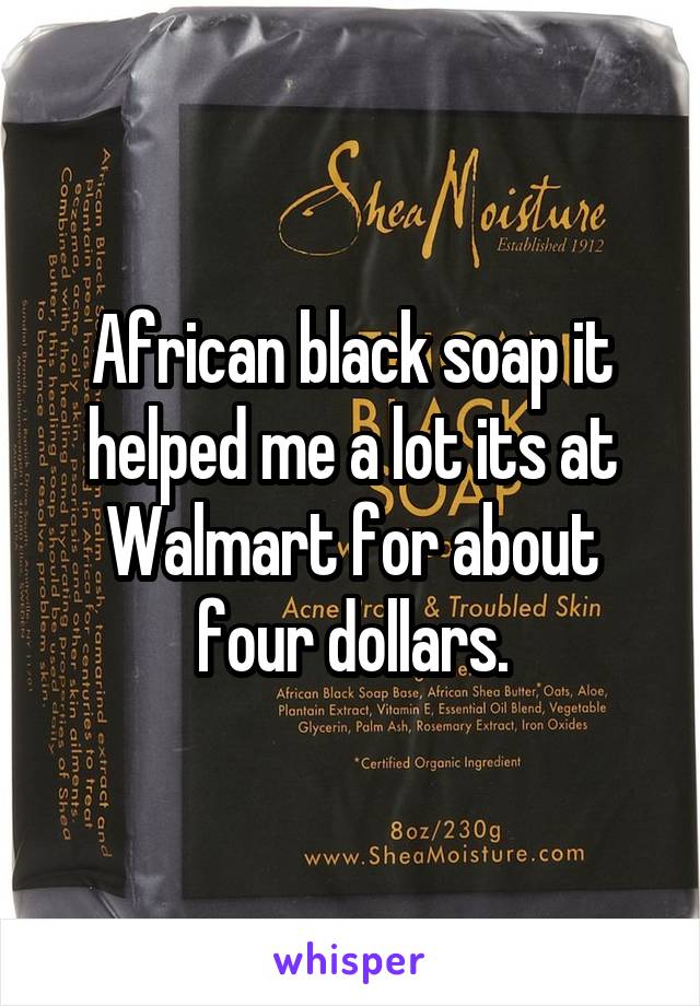 African black soap it helped me a lot its at Walmart for about four dollars.