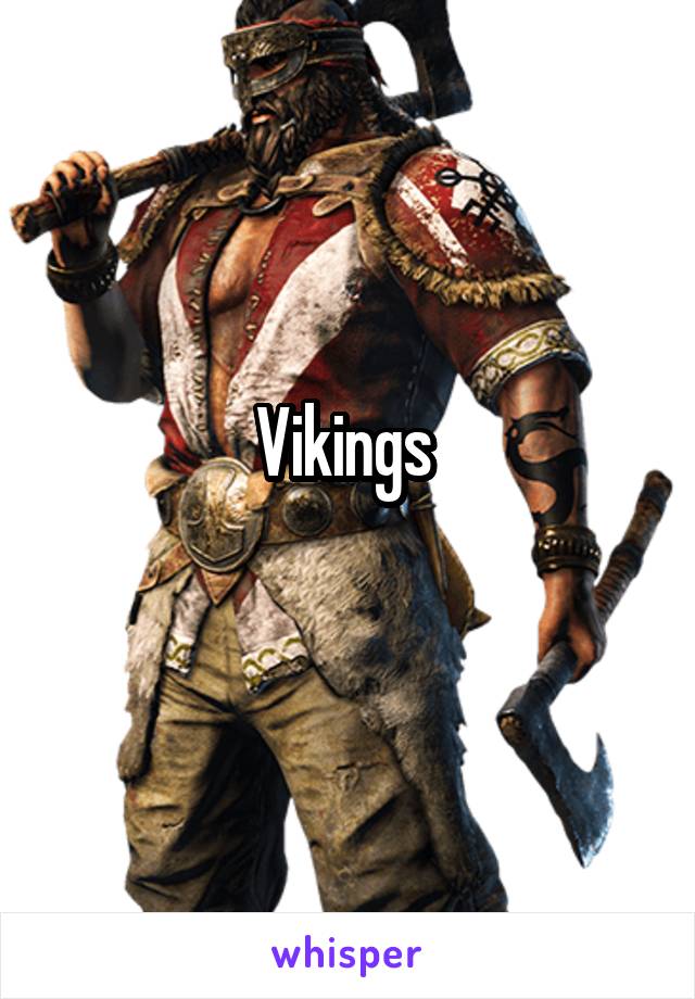 Vikings 
