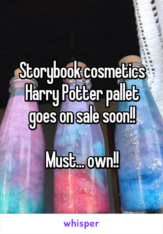 Storybook cosmetics Harry Potter pallet goes on sale soon!!

Must... own!!