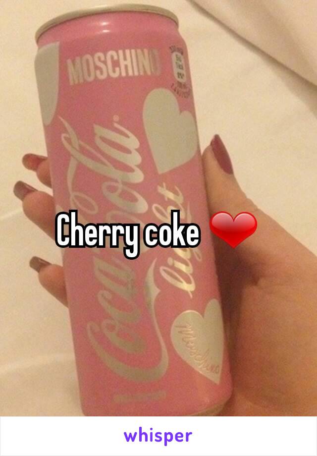 Cherry coke ❤