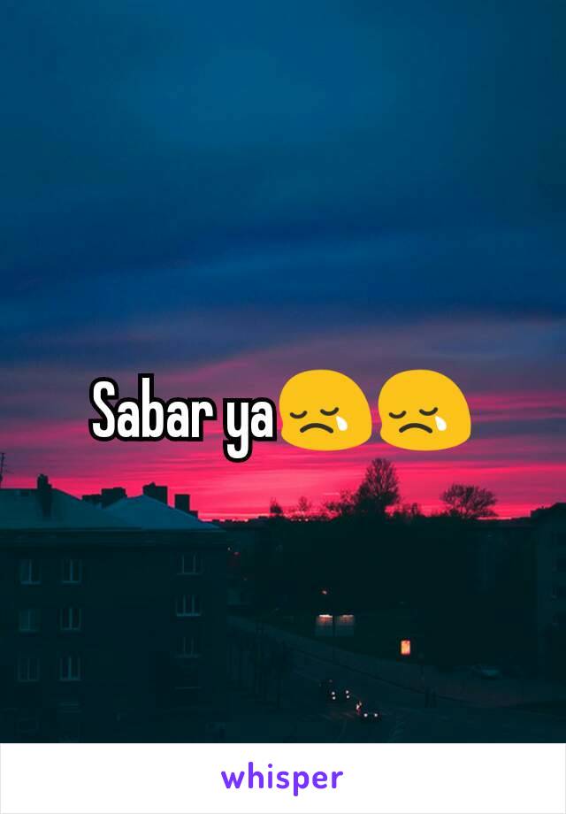 Sabar ya😢😢