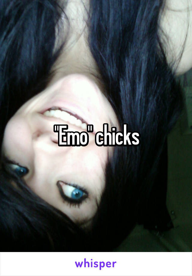 "Emo" chicks